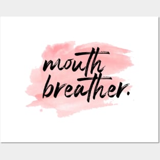 "Mouth Breather." Posters and Art